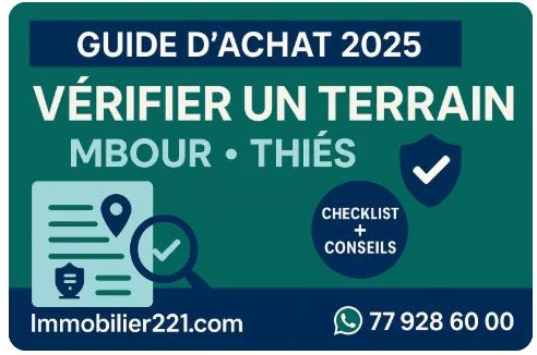 Vérifier un terrain à Mbour/Thiès après les annulations : le guide pratique 2025 (Immobilier221)