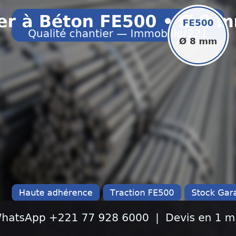 Fer à béton 8mm Fe500 importé : L’Armature Haute Résistance pour le BTP au Sénégal