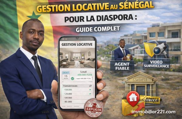 Gestion locative au Sénégal pour la diaspora : Guide Complet
